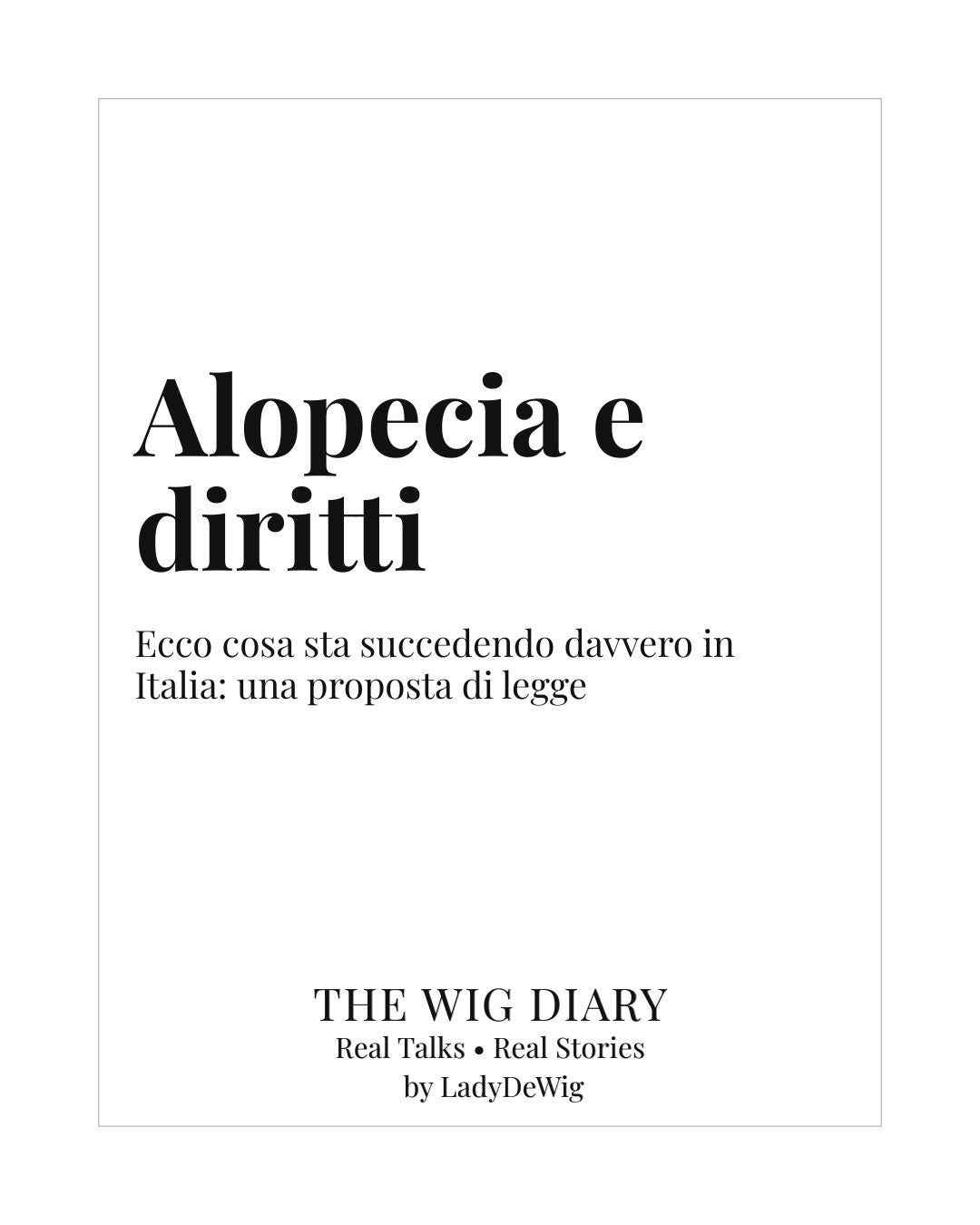 Alopecia, riconoscimento e diritti: parliamo della proposta di legge